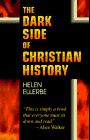 The Dark Side of Christian History