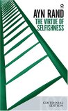 The Virtue of Selfishness: A New Concept of Egoism