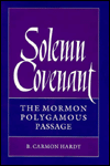 Solemn Covenant: The Mormon Polygamous Passage