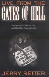 Live From the Gates of Hell: An Insider's Look at the Anti-Abortion Movement