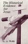The Historical Evidence for Jesus