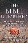 The Bible Unearthed: Archaeology's New Vision of Ancient Israel and the Origin of its Sacred Texts