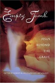 The Empty Tomb: Jesus Beyond the Grav